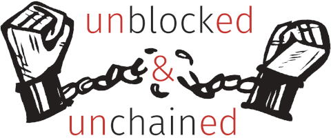 #UnblockedAndUnchained